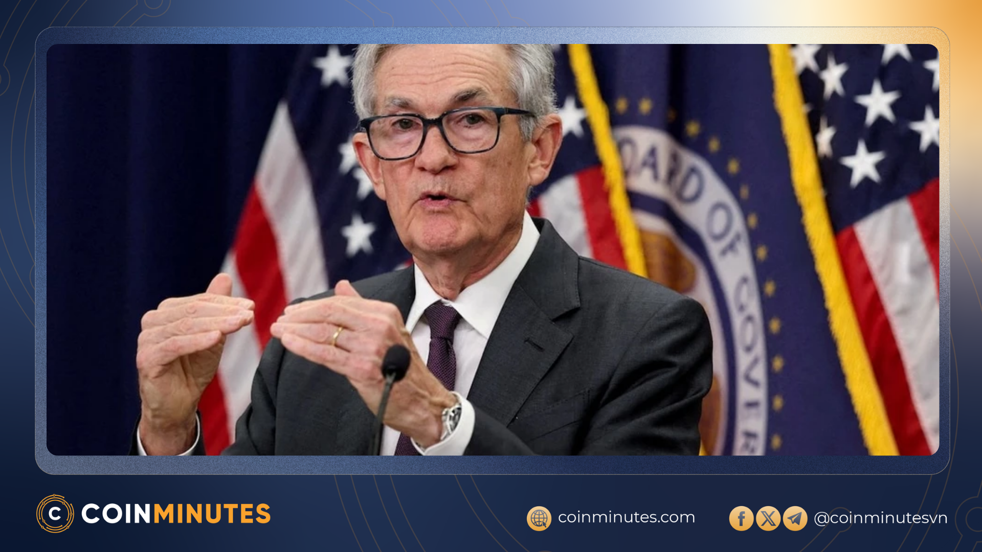 Chủ tịch Cục Dự trữ Liên bang Mỹ (Fed) Jerome Powell cho biết ông sẽ tiếp tục giữ vai trò lãnh đạo tại Fed.