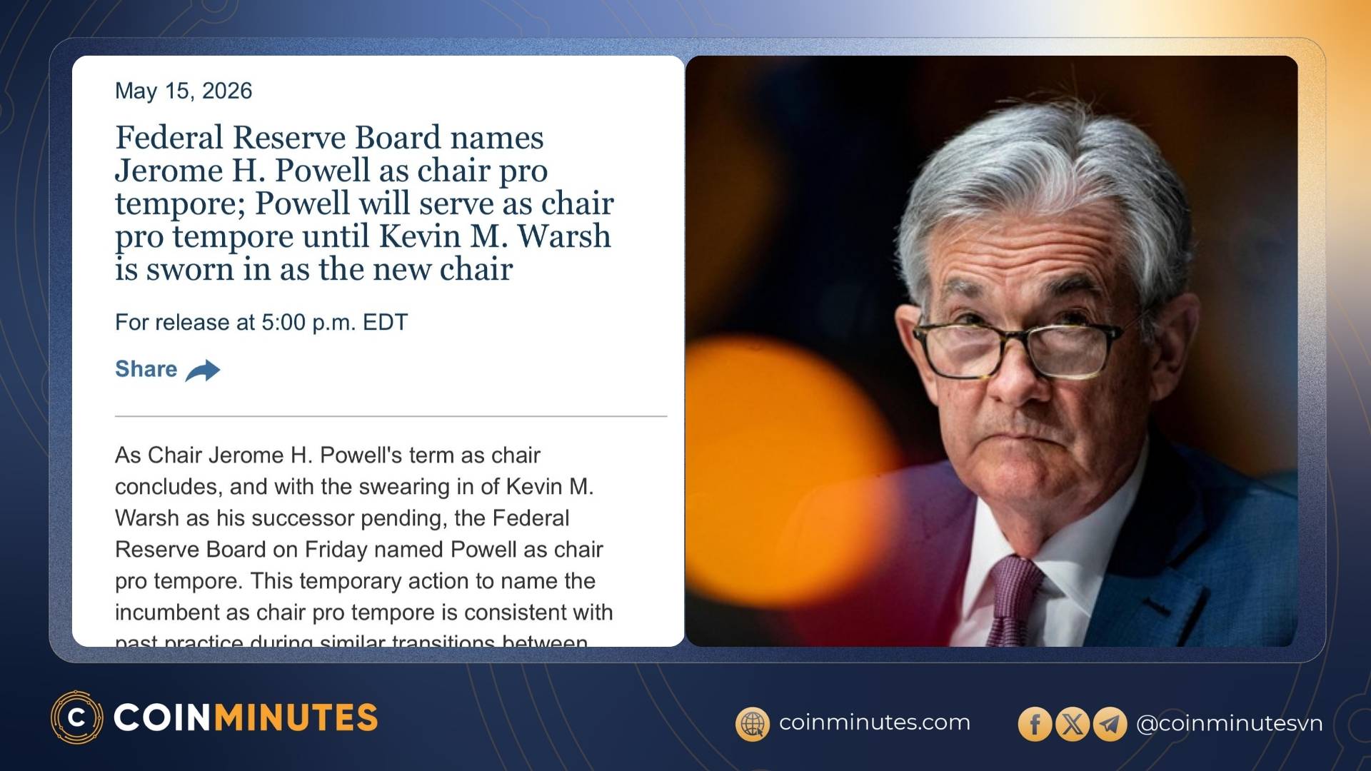 Jerome Powell sẽ giữ vai trò chủ tịch lâm thời