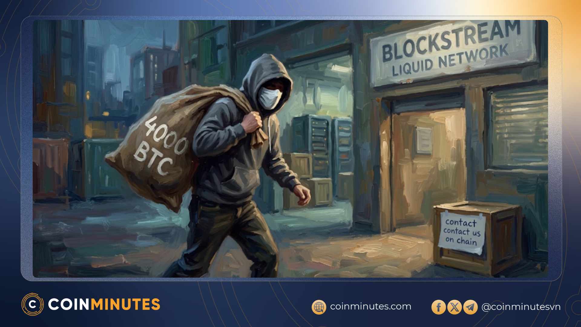 Liquid Network bị hack 4000 BTC ~320M