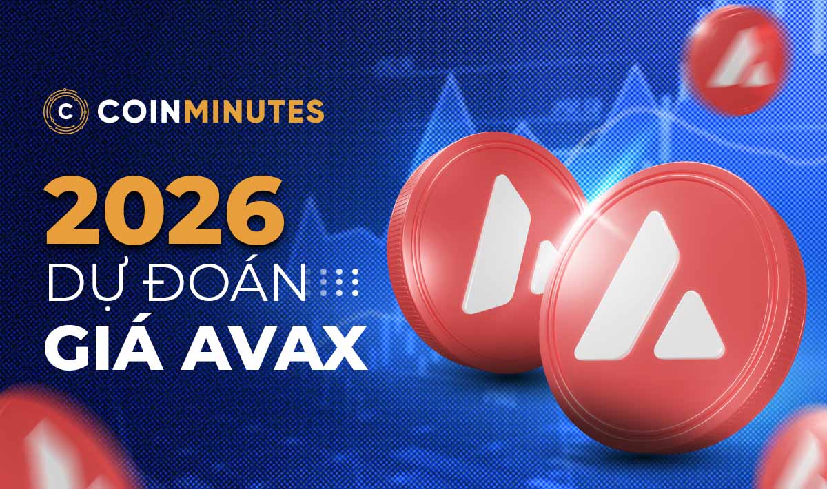 Dự báo giá Avalanche (AVAX): Xu hướng & kịch bản giá 2026