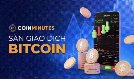 Sàn giao dịch Bitcoin là gì và cách chọn sàn uy tín